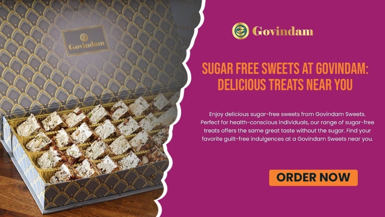 Assorted sugar free sweets from Govindam, including Rasmalai, Kaju Katli, and Gulab Jamun