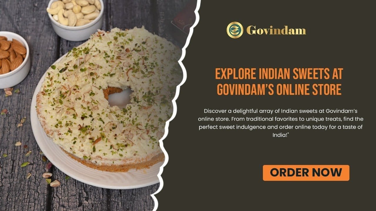 Diverse collection of Indian sweets including Gulab Jamun, Rasgulla, Kaju Katli, Jalebi, and Ladoo from Govindam's online store