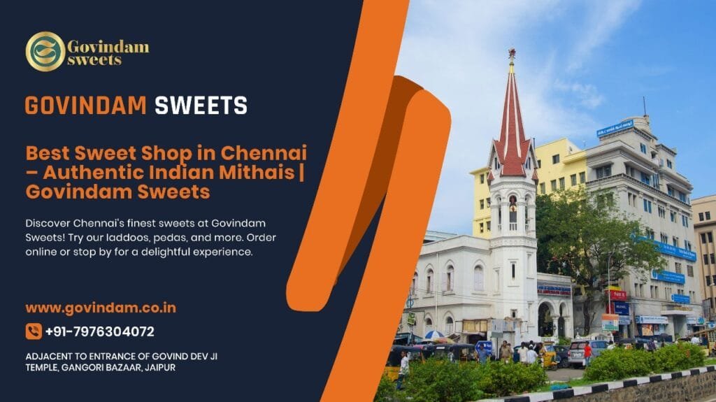 Best sweets shop Chennai showcasing premium traditional mithai collection