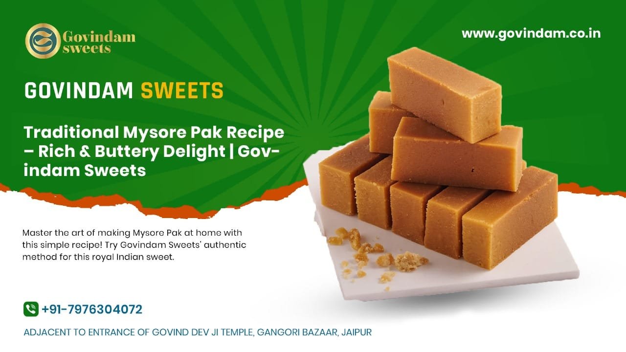 Traditional Mysore Pak recipe with rich ghee flavor