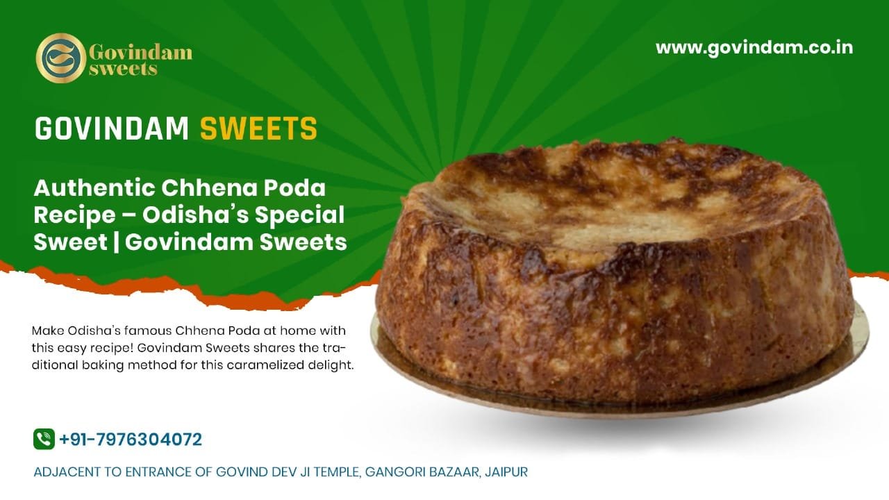 Traditional chhena poda recipe with caramelized golden exterior