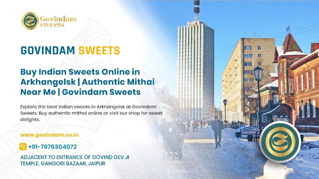 Premium Indian sweets available for online ordering and delivery throughout Arkhangelsk