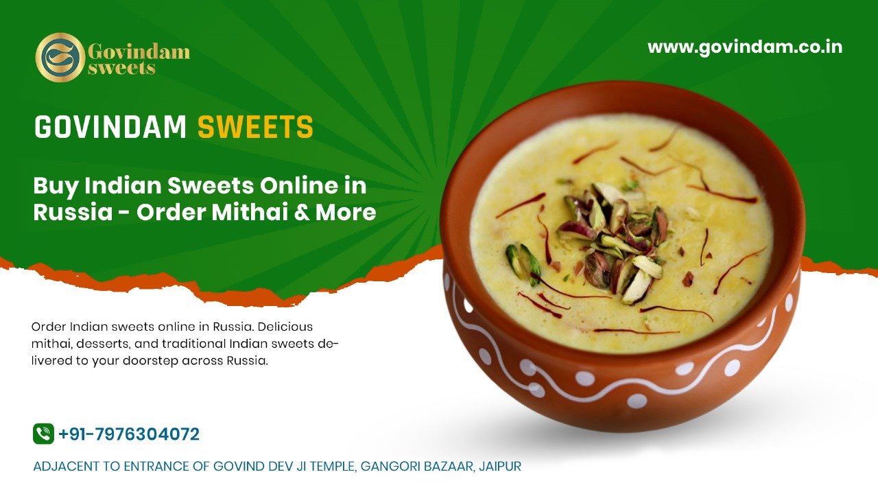 Premium Indian sweets available for online ordering with fast delivery throughout Russia